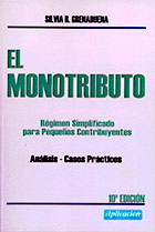 El monotributo: rgimen simplificado para pequeos contribuyentes. 10 ed.