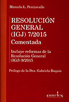 Resolucin General (IGJ) 7/2015 comentada