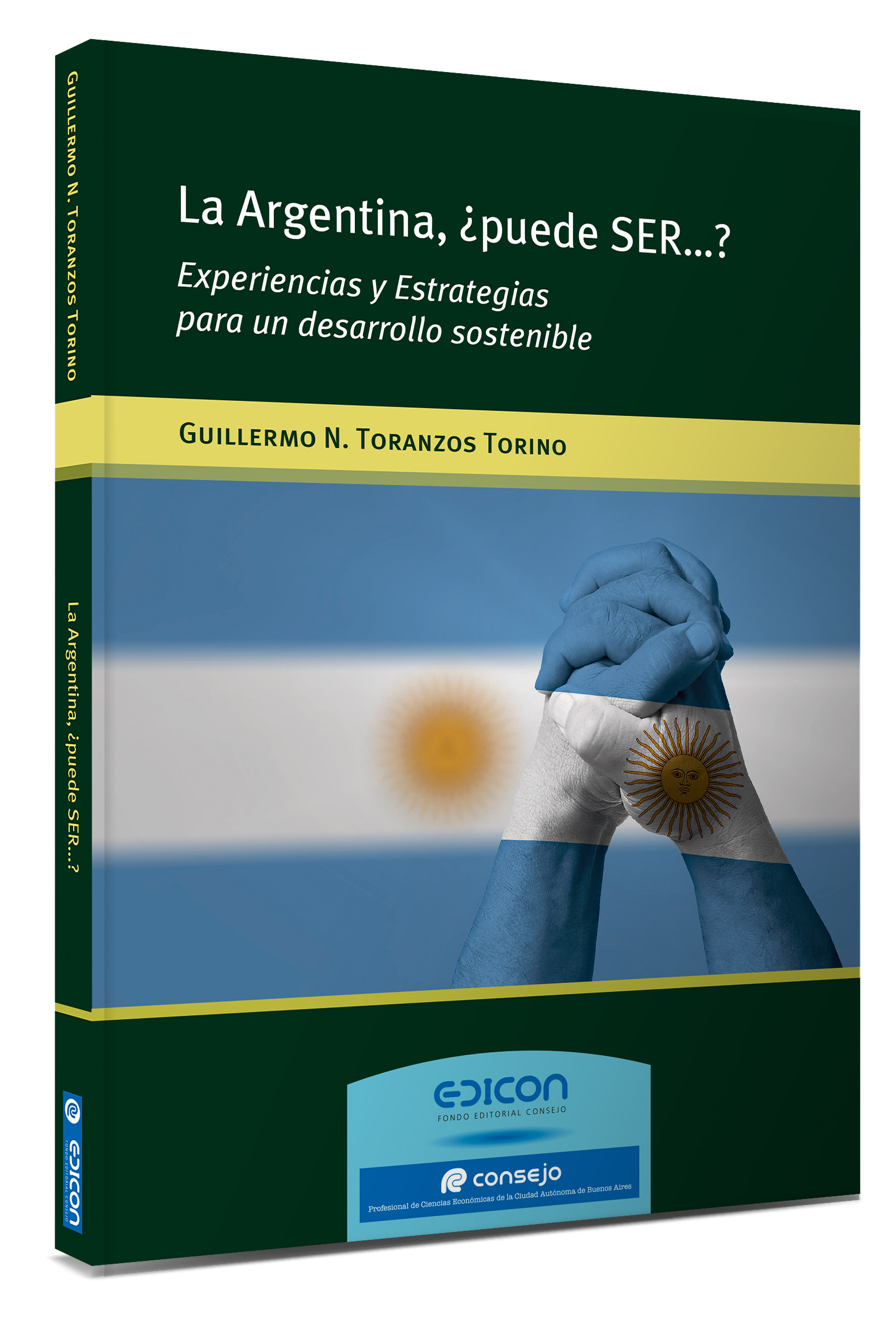 La Argentina, ¿puede SER…?